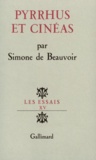 Simone de Beauvoir - Pyrrhus et Cinéas.