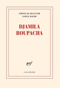 Simone de Beauvoir et Gisèle Halimi - Djamila Boupacha.