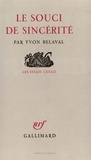 Yvon Belaval - Le Souci De Sincerite.