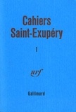 Antoine de Saint-Exupéry - Cahiers Saint-Exupéry N° 1 : .