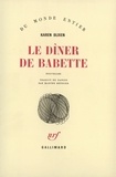 Karen Blixen - Le dîner de Babette.