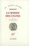 Martin Walser - La maison des cygnes.