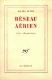 Michel Butor - Reseau Aerien.