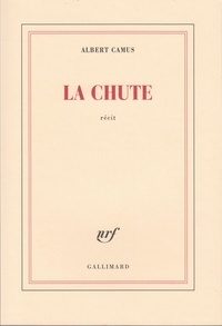 Albert Camus - La Chute.