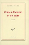 Mariette Condroyer - Contes d'amour et mort.