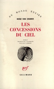 Heinz von Cramer - Les concessions du ciel.