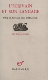 Manuel de Diéguez - L'écrivain et son langage.