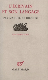 Manuel de Diéguez - L'écrivain et son langage.
