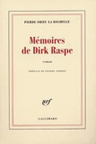 Pierre Drieu La Rochelle - Mémoires de Dirk Raspe.