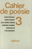 Bernard Chambaz et  Monchoachi - Cahier de poésie N° 3 : .