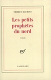 Thierry Haumont - Les petits prophètes du nord.