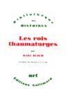 Marc Bloch - Les Rois Thaumaturges.