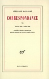 Stéphane Mallarmé - Correspondance de Stéphane Mallarmé Tome 6 : Janvier 1893 - Juillet 1894.