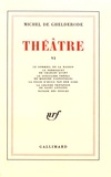 Michel De Ghelderode - Théâtre - Tome 6.