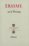 Johan Huizinga - Erasme.