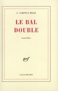 Stéphanie-Corinna Bille - Le Bal Double.