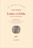 Francis Scott Fitzgerald - Lettres à Zelda - Et autres correspondances (1907-1940).