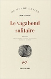 Jack Kerouac - Le vagabond solitaire.