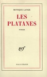 Monique Lange - Les platanes.