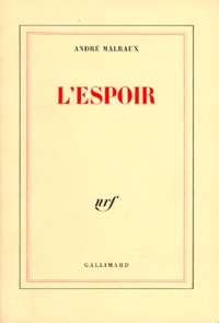André Malraux - L'Espoir.