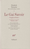 Friedrich Nietzsche - Oeuvres philosophiques complètes - Tome 5, Fragments posthumes (été 1881 - été 1882) Le Gai savoir.