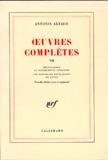 Antonin Artaud - Oeuvres Completes. Tome 7.