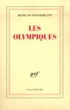 Henry de Montherlant - Les olympiques.