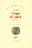 Octavio Paz - Pierre de soleil.