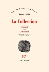 Harold Pinter - La Collection suivi de L'Amant et de Le Gardien.