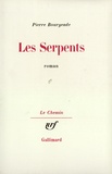 Pierre Bourgeade - Les Serpents.