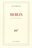 Jean Prévost - Merlin.