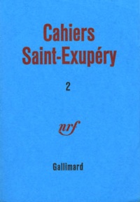 Antoine de Saint-Exupéry - Cahiers Saint-Exupéry N° 2 : .
