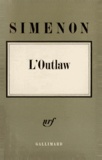 Georges Simenon - L'outlaw.