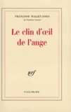 Françoise Mallet-Joris - Le clin d'oeil de l'ange.