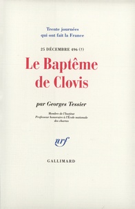 Georges Tessier - Le baptême de Clovis (25 décembre 496 ?).