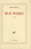 Roger Vailland - Beau masque.