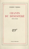 Charles Vildrac - Chants du désespéré(1914-1920).
