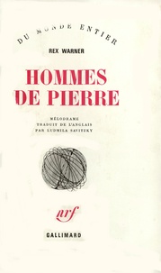 Rex Warner - Hommes de pierre.