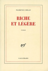 Florence Delay - Riche et légère.