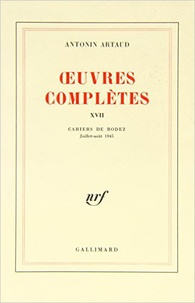 Antonin Artaud - Oeuvres Completes. Tome 17.