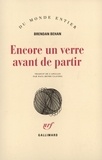 Brendan Behan - Encore un verre avant de partir.