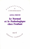 Anna Freud - Le normal et le pathologique chez l'enfant - Estimations du développement.