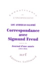 Lou Andreas-Salomé - Correspondance Avec Sigmund Freud 1912-1936 Suivi De Journal D'Une Annee 1912-1913.
