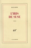 Jean Giono - L'iris de Suse.