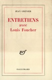  Grenier et Daniel Foucher - Entretiens Avec Louis Foucher.