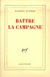 Raymond Queneau - Battre La Campagne.