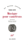 Truman Capote - Musique pour caméléons.
