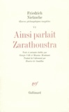 Friedrich Nietzsche - Oeuvres philosophiques complètes - Tome 6, Ainsi parlait Zarathoustra.
