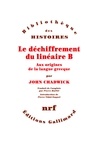 John Chadwick - Le Dechiffrement Du Lineaire B Aux Origines De La Langue Grecque.