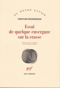 Christian Enzensberger - Essai de quelque envergure sur la crasse.